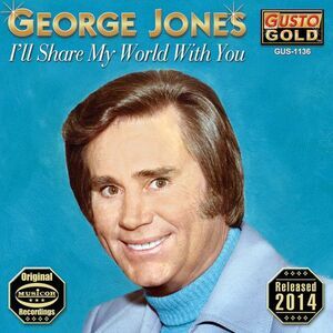 George Jones - I'll Share My World with You  CD
